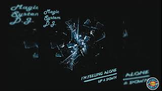 Magic System D.J. - I'm Feeling Alone (Official Audio)