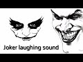 Joker laughing sound effect