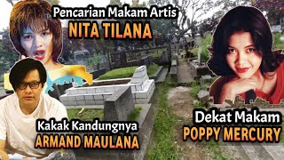 Pencarian Makam Artis Nita Tilana Kakaknya Armand Maulana Dekat Poppy Mercury TPU Sirnaraga