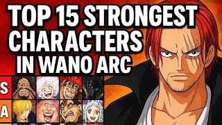 Wano Arc Power Scaling: Top 15 Strongest One Piece Characters (Tier List)