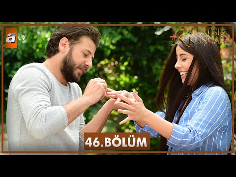 Kanatsız Kuşlar 46. Bölüm | Final