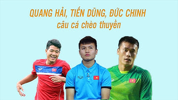 Quang Hải, Đức Chinh, Tiến Dũng đi câu cá để giải tỏa áp lực
