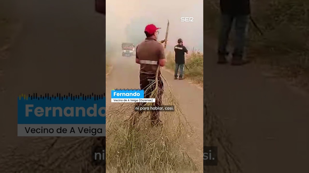 Los TESTIMONIOS de los vecinos afectados por los INCENDIOS en GALICIA