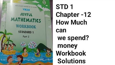 STD 1 chapter 12 how much can we spend money  new pattern workbook Solutions 