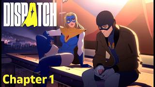 Dispatch: Chapter 1 Full Game Play (No Commentary)
