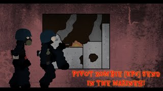 Pivot Zombie [EP6] Send in the marines!