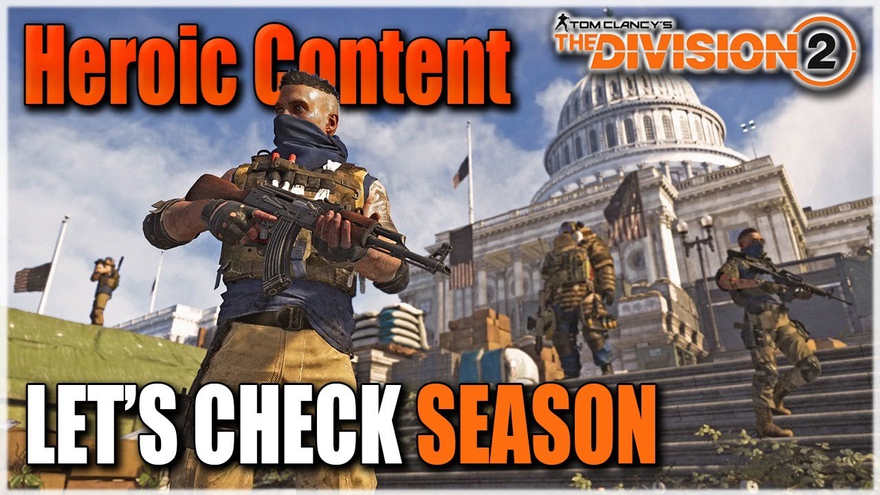 The Division 2 | SEASON PASS FARM TO LEVEL 100 - HEROIC DIFFICULTY