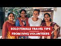 Solo female travel tips from ivhq volunteers