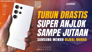 ANJLOK PARAH! 5 HP SAMSUNG GALAXY S TURUN HARGA TERDALAM #Mei2024