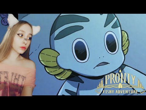 ТРЕВОГА ➢ Pronty: Fishy Adventure #1