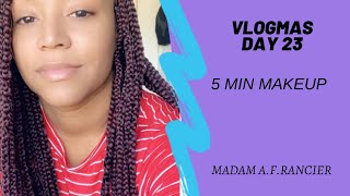 Vlogmas Day 23 Updated 5 min MakeUp