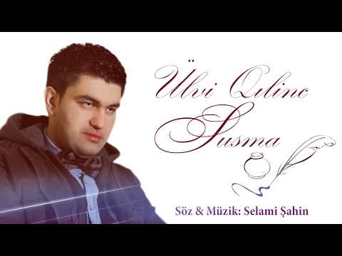 Ülvi Qılınc - Susma | Azeri Music [OFFICIAL]