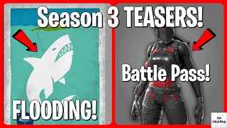 *NEW* FIRST SEASON 3 TEASERS! (Battle Pass Skins, Flooding Theme & MORE) | Fortnite Chapter 2