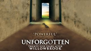 Unforgotten: TwentyFive Years After Willowbrook  Full Movie