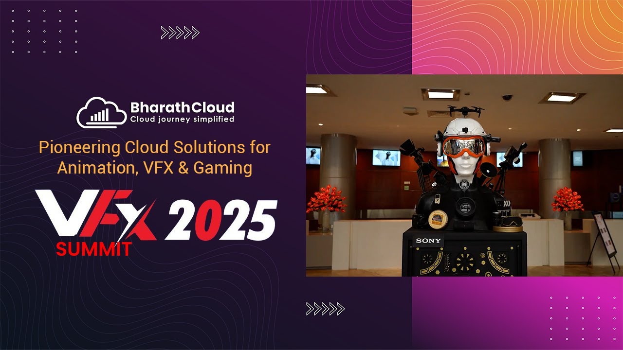 BharathCloud at VFX Summit 2025