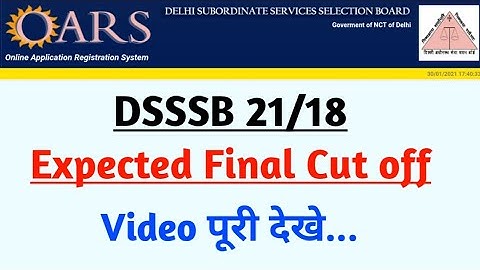 DSSSB Stenographer Post Code - 21/18 Expected Final Cut off