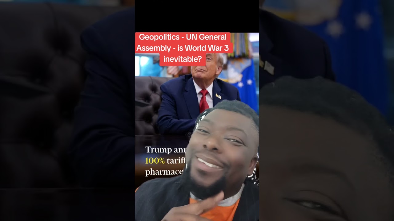 Геополитика, Генеральная Ассамблея ООН, президент Махама и Третья мировая война, Трамп, Нетаньяху