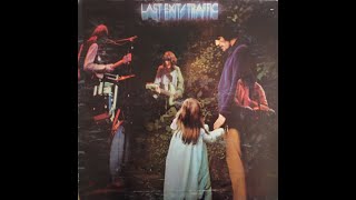 TRAFFIC - LAST EXIT - U. K. UNDERGROUND - 1969