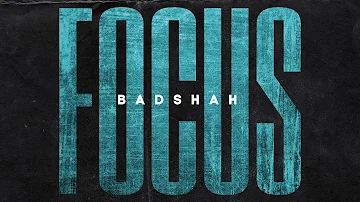 BADSHAH – FOCUS (Official Lyrical Video) | The Power of Dreams of a Kid