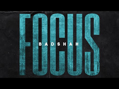 BADSHAH – FOCUS (Official Lyrical Video) | The Power of Dreams of a Kid