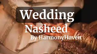 Wedding Nasheed. Mohammad Ai Muqit