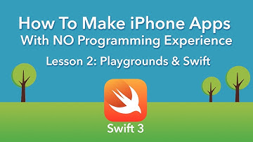 How To Make an App - Ep 2 - Playgrounds and Swift