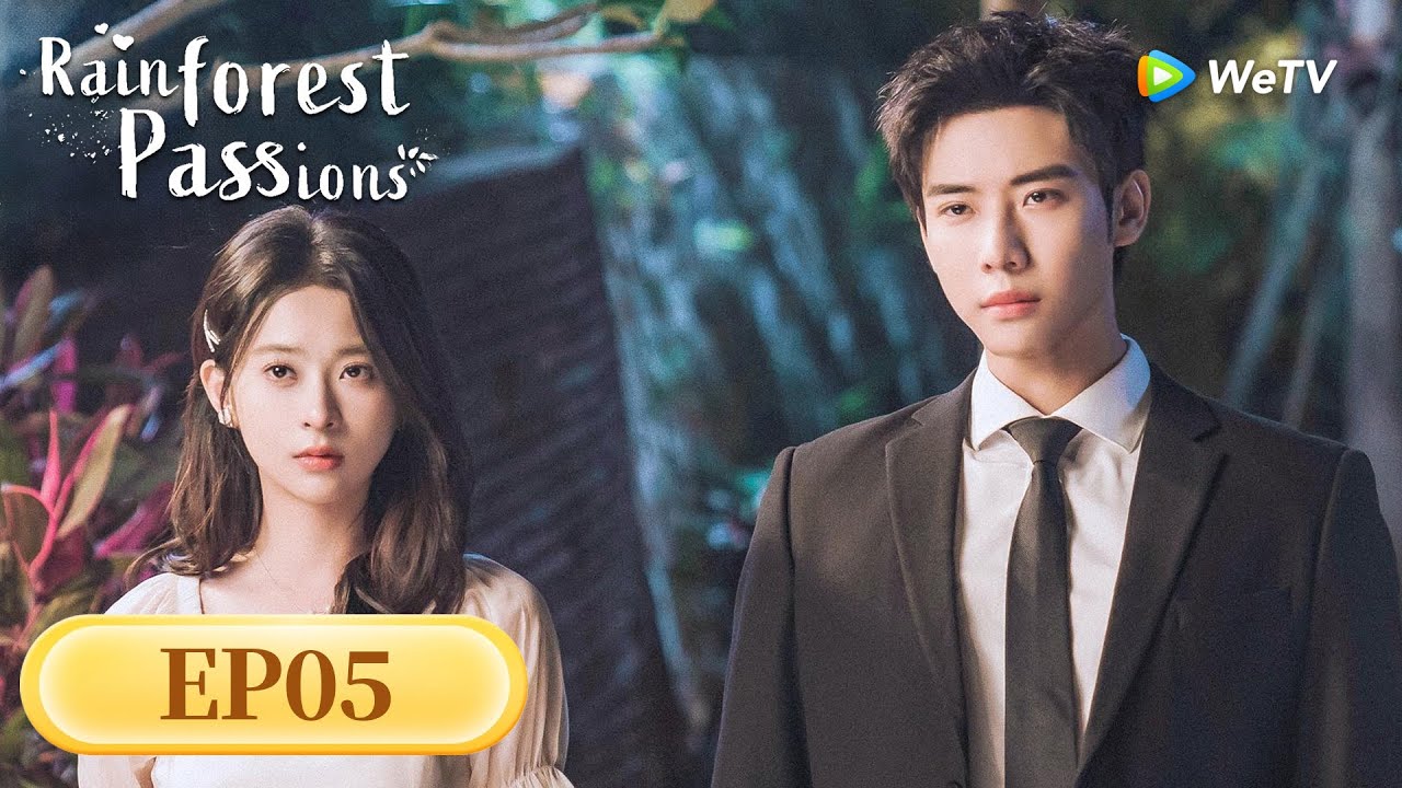 She Went to Find Her Brother but Got a Husband Instead!| Rainforest Passions |FULL EP05 ENG SUB|WeTV