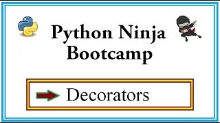 Python Ninja Bootcamp 31-Decorators Information