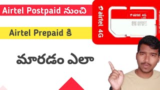 How to change airtel postpaid to prepaid sim telugu