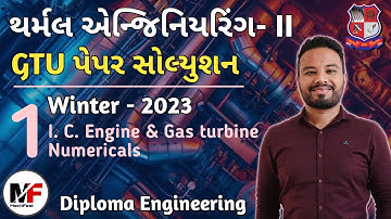 GTU Paper Solution | Winter 2023 | Thermal Engineering-II  Part-1 |  I C Engine  & Gas turbine