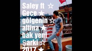Saley Gece Golge 2017
