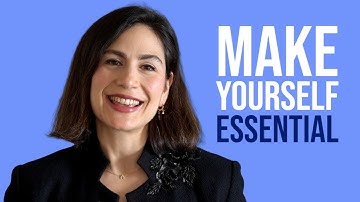 How to Make Yourself Irreplaceable at Work