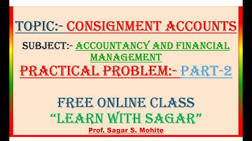 Consignment Accounts | Practical Problem | Goods invoice at Invoice Price | Part 2
