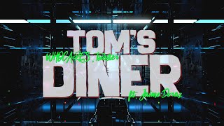 WHOCARES & Tsebster - Tom's Diner (Lyrics) ft. Jaime Deraz