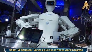 Robot 5G Bartender Serves Up Drinks At Mobile World Congress