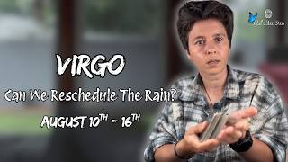 VIRGO ♍︎ - "Can We Reschedule The Rain?" AUGUST 10TH - 16TH | Weekly Reading