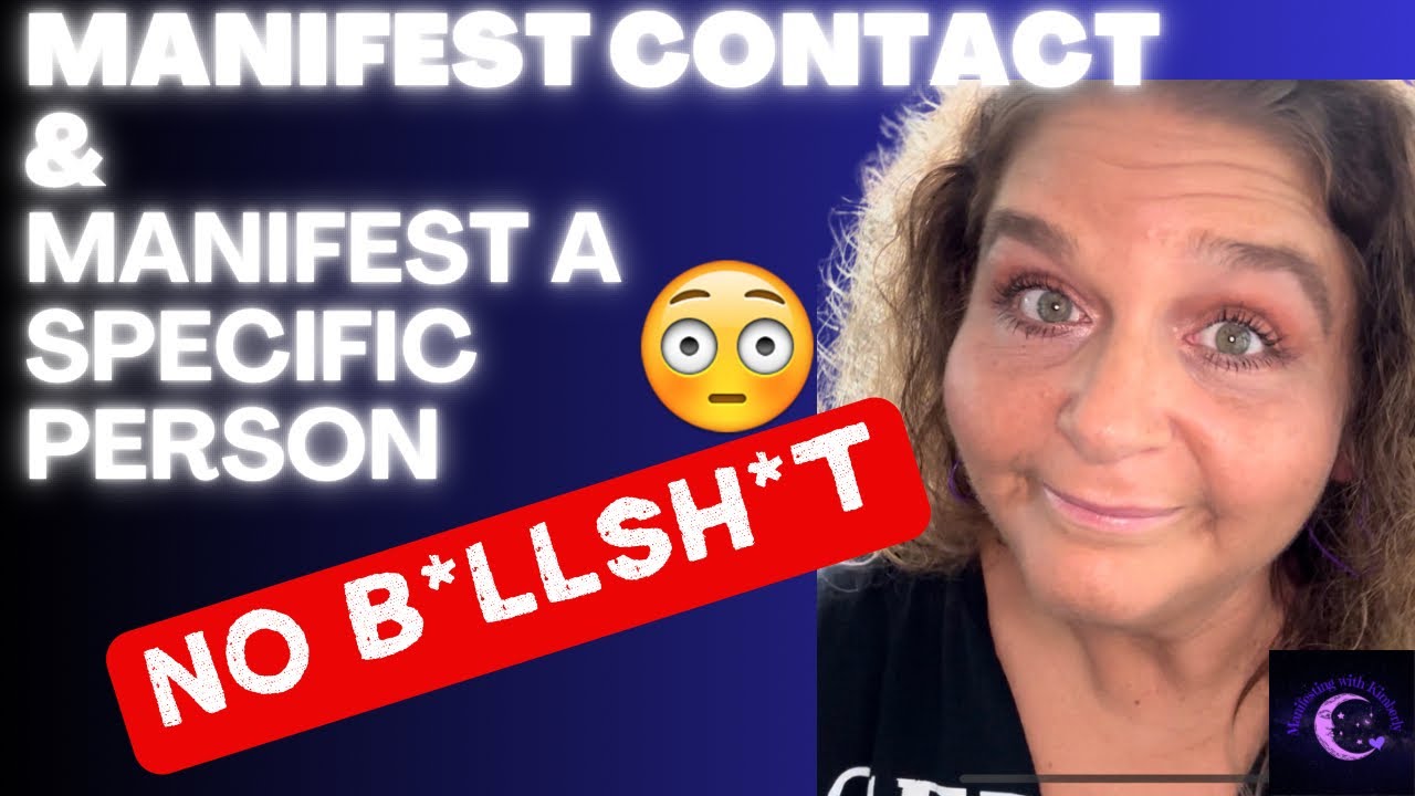 NO B LLSH T HOW TO MANIFEST CONTACT HOW TO MANIFEST A SPECIFIC PERSON no-b-llsh-t-how-to-manifest-contact-how-to-manifest-a-specific-person
