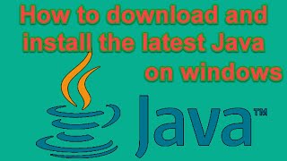 How to install the latest java version in windows 10