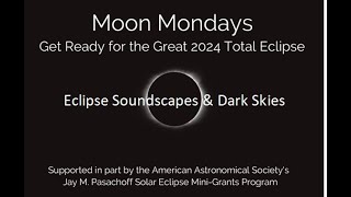 Eclipse Soundscapes and Dark Skies