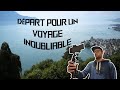 Vlog1 depart pour un voyage inoubliable