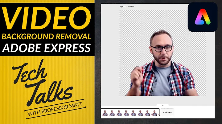 Video Background Removal in Adobe Express l Tech Talks