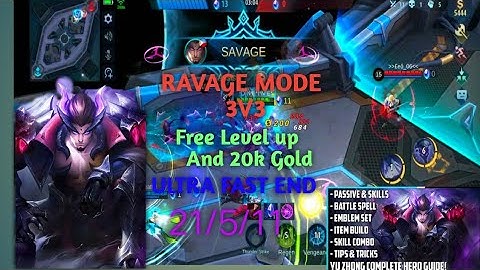 New RAVAGE MODE 3v3 Yu Zhong 21/5/11 MVP ULTRA FAST END