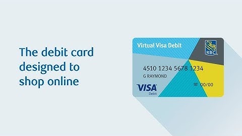 RBC Virtual Visa Debit: The debit card designed to shop online.