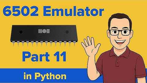 How to Code a 6502 Emulator in Python Part 10