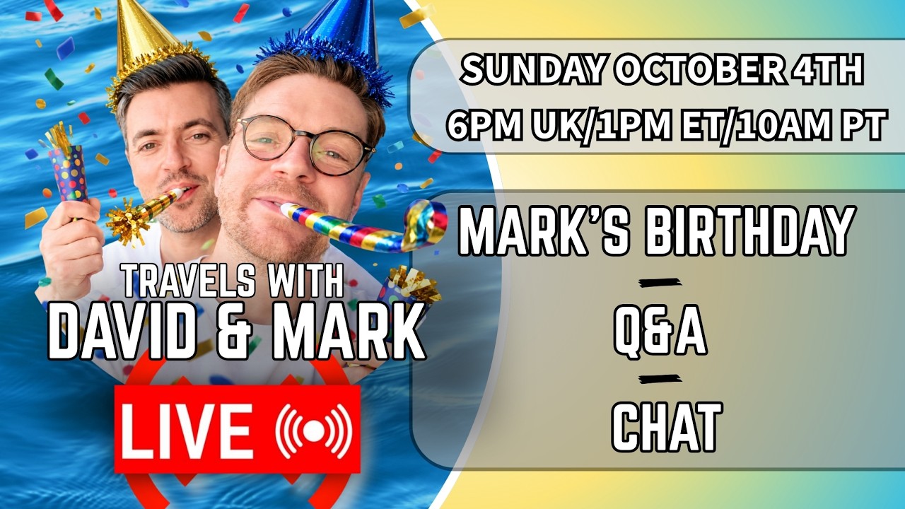 Travels With David And Mark LIVE! - Sunday October 4th - 6PM UK/1PM ET/10AM PT