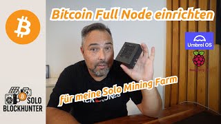 Bitcoin Full Node einrichten mit Umbrel OS und Raspberry PI 5 für das Solo Mining Projekt.