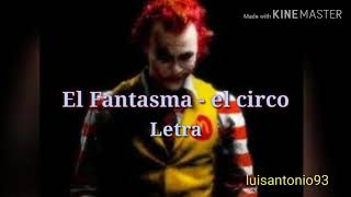 El fantasma - el circo (letras)