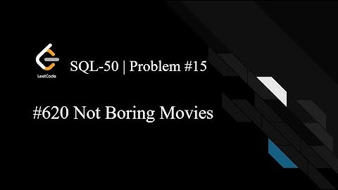 LeetCode SQL50 | Day 15 | 620. Not Boring Movies