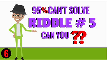 Riddles That Will Trick Your Mind | Test Your Brain Power | Can You Solve Riddle # 5?