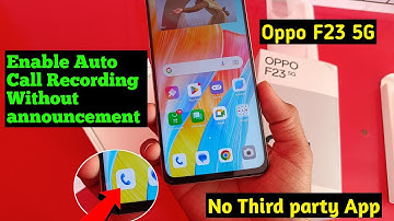 Oppo F23 5G Call Recording Setting | Oppo F23 5G Enable Auto Call Recording